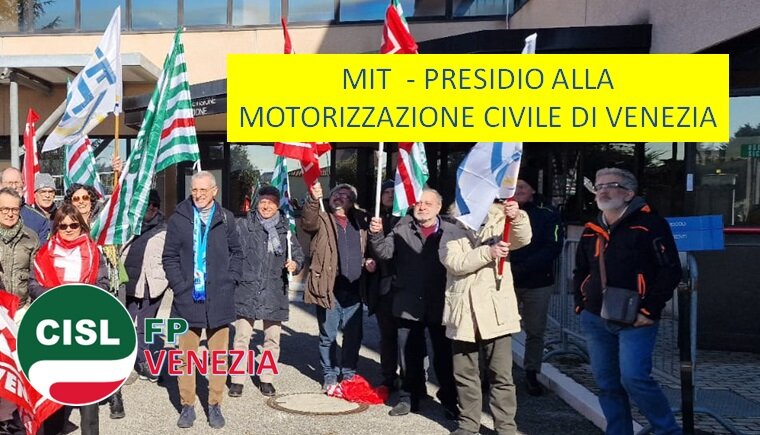 CISL FP Venezia. Funzioni Centrali. MIT: presidio unitario alla Motorizzazione di Venezia CISL FP Venezia. Funzioni Centrali. MIT: presidio unitario alla Motorizzazione di Venezia