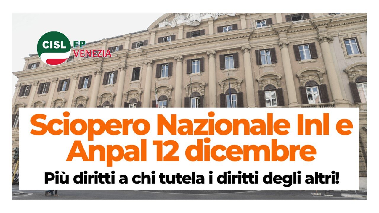 CISL FP Venezia. Funzioni Centrali: INL e ANPAL. Oggi 12 dicembre 2022 manifestazione nazionale a Roma CISL FP Venezia. Funzioni Centrali: INL e ANPAL. Oggi 12 dicembre 2022 manifestazione nazionale a Roma