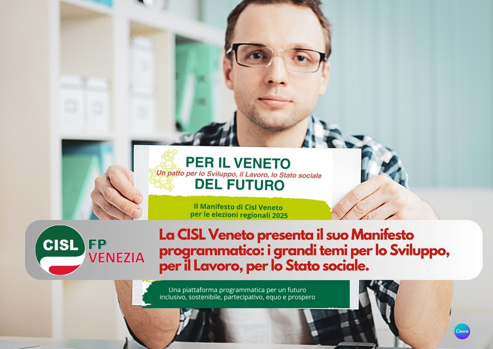 CISL FP Venezia. Per il Veneto, per il futuro: un patto per lo Sviluppo, il Lavoro, lo Stato sociale
