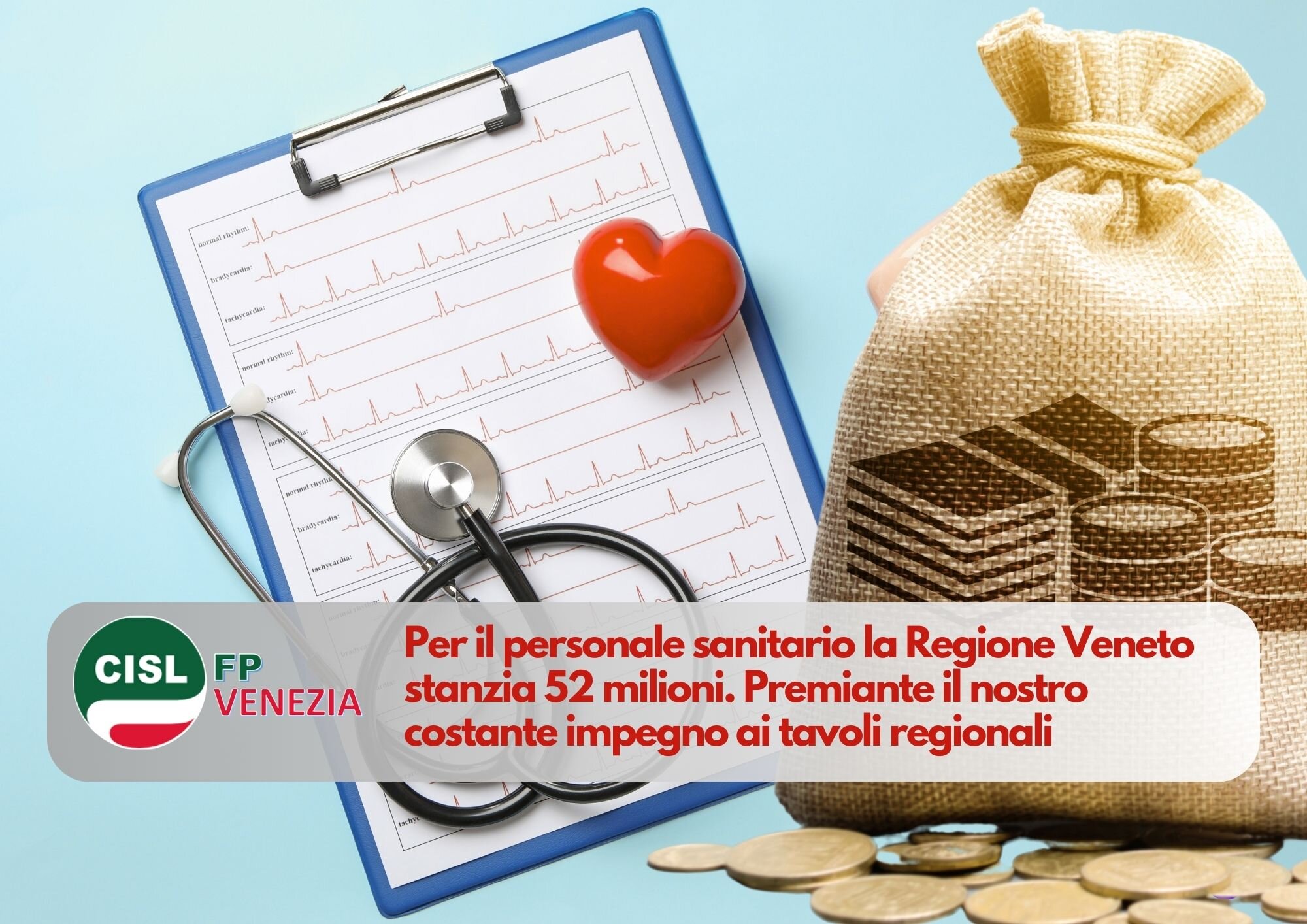 CISL FP Venezia. Per premialità al personale sanitario la Regione Veneto stanzia 52 milioni CISL FP Venezia. Per premialità al personale sanitario la Regione Veneto stanzia 52 milioni