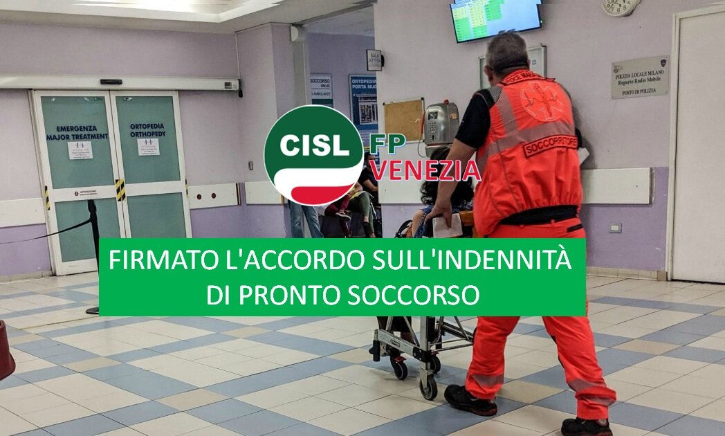 CISL FP Venezia. Sanità. Firmato l'accordo sulle indennità di Pronto Soccorso CCNL Sanità Pubblica CISL FP Venezia. Sanità. Firmato l'accordo sulle indennità di Pronto Soccorso CCNL Sanità Pubblica