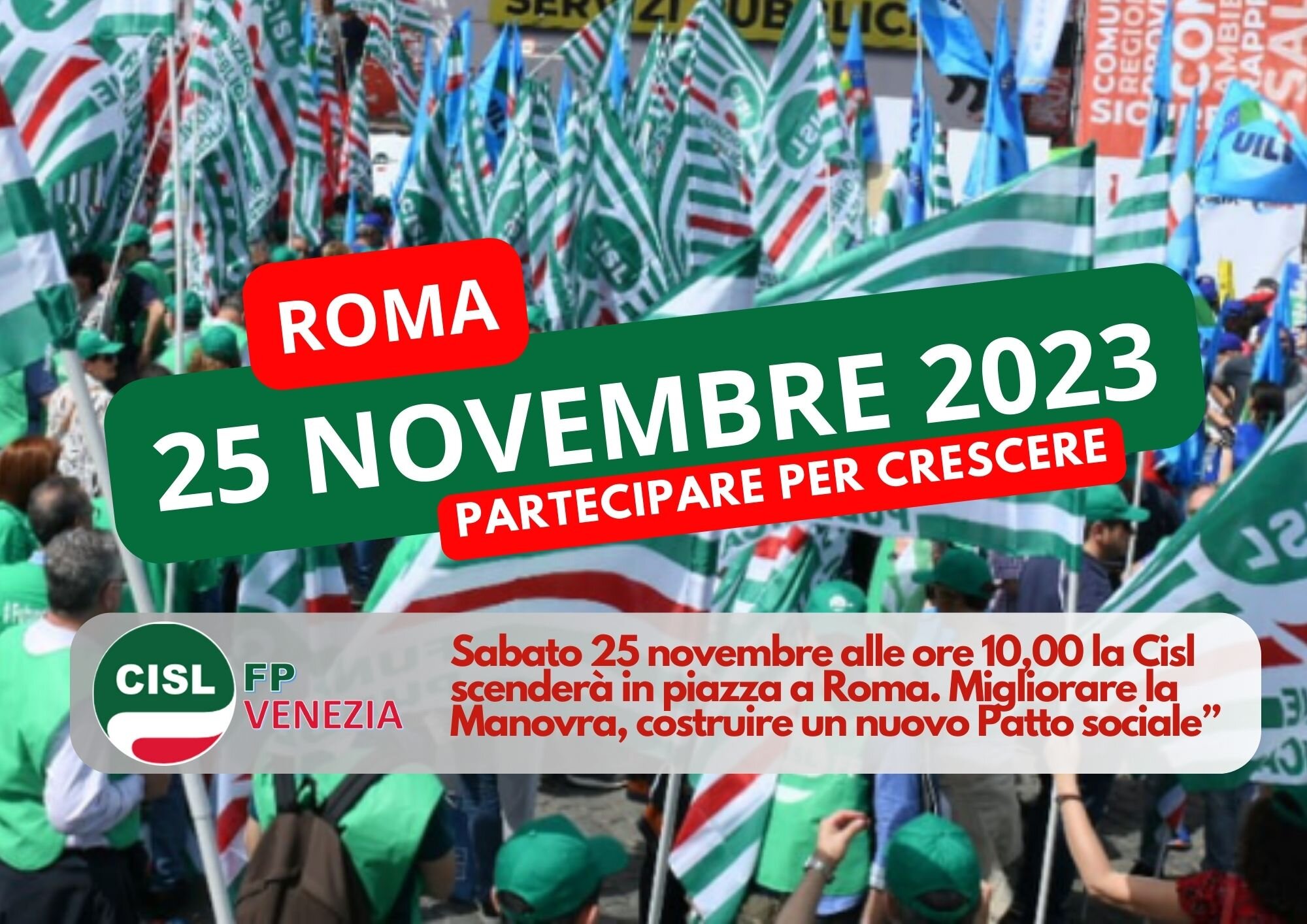 CISL FP Venezia. Manovra finanziaria: Sabato 25 novembre manifestazione nazionale Cisl a Roma CISL FP Venezia. Manovra finanziaria: Sabato 25 novembre manifestazione nazionale Cisl a Roma