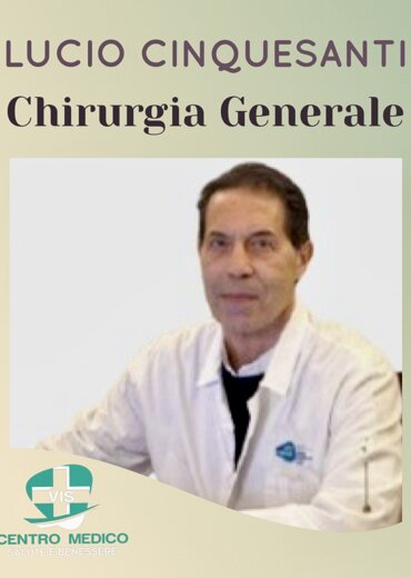 Lucio Cinquesanti chirurgo generale al Centro Medico VIS Lucio Cinquesanti chirurgo generale al Centro Medico VIS