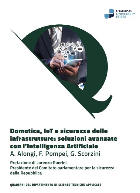 DOMOTICA, IOT E SICUREZZA DELLE INFRASTRUTTURE: soluzioni avanzate con l&rsquo;intelligenza artificiale