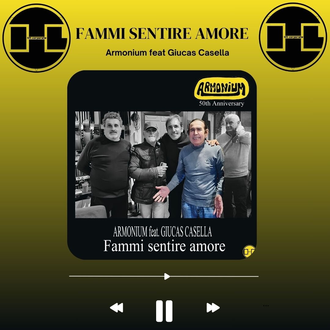 Fammi sentire Amore è il nuovo brano degli Armonium feat Giucas Casella candidato all'ultimo festival di Sanremo