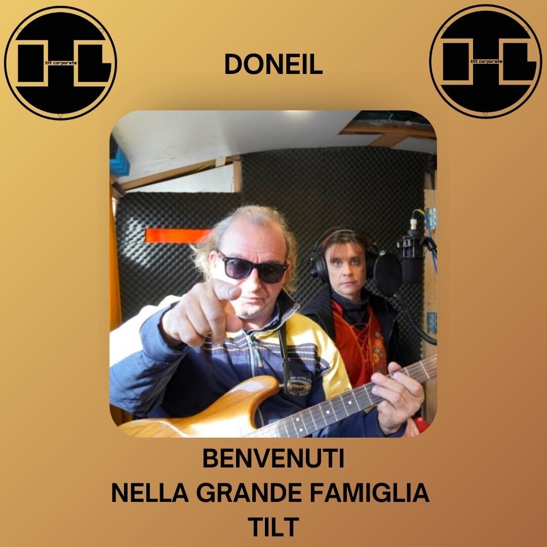 Benvenuti DONEIL nella Grande Famiglia TILT! Benvenuti DONEIL nella Grande Famiglia TILT!