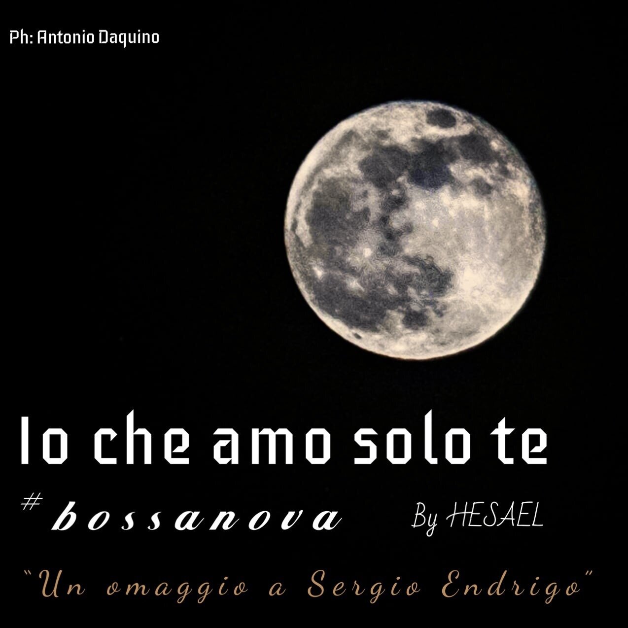 Hesael omaggia Sergio Endrigo per i 60 anni del brano IO CHE AMO SOLO TE Hesael omaggia Sergio Endrigo per i 60 anni del brano IO CHE AMO SOLO TE