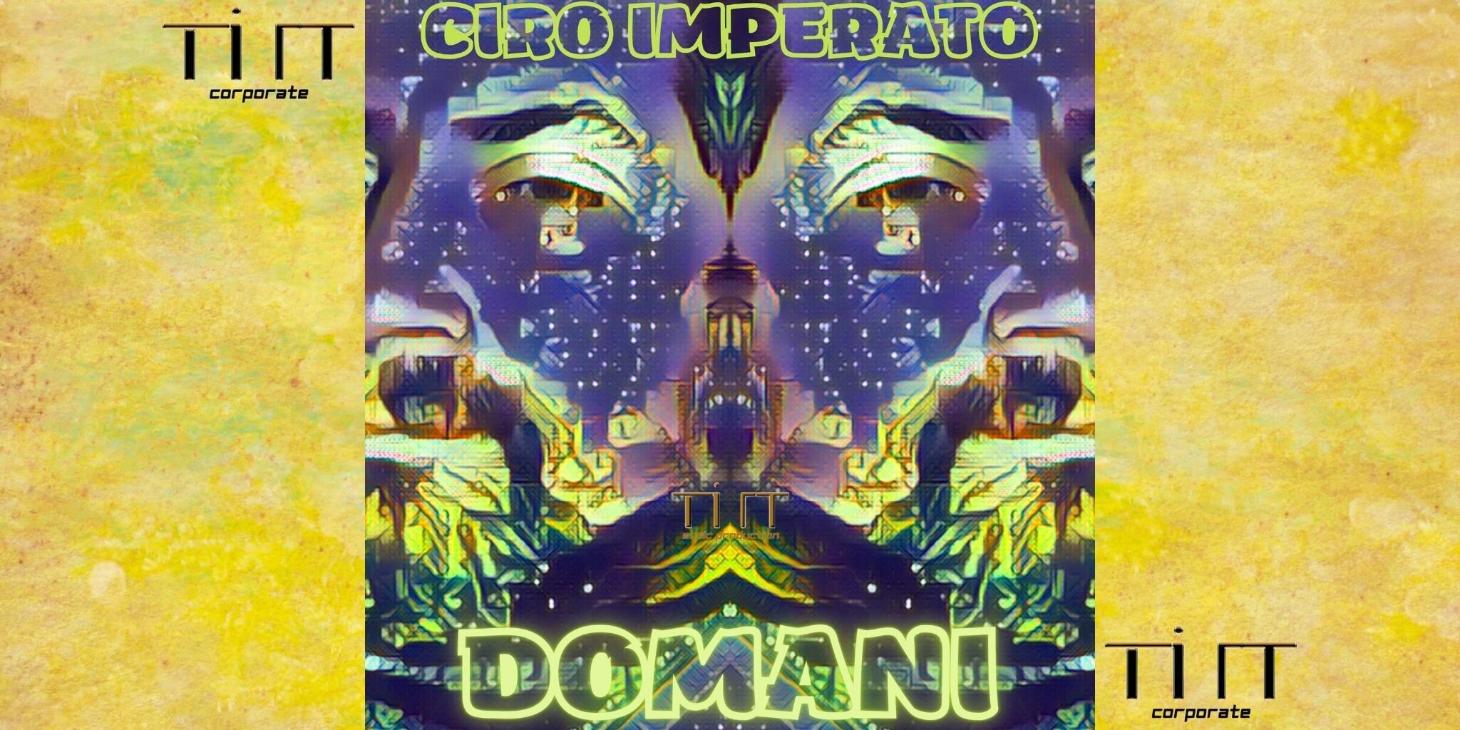 Fuori adesso il videoclip ufficiale del brano DOMANI di Ciro Imperato