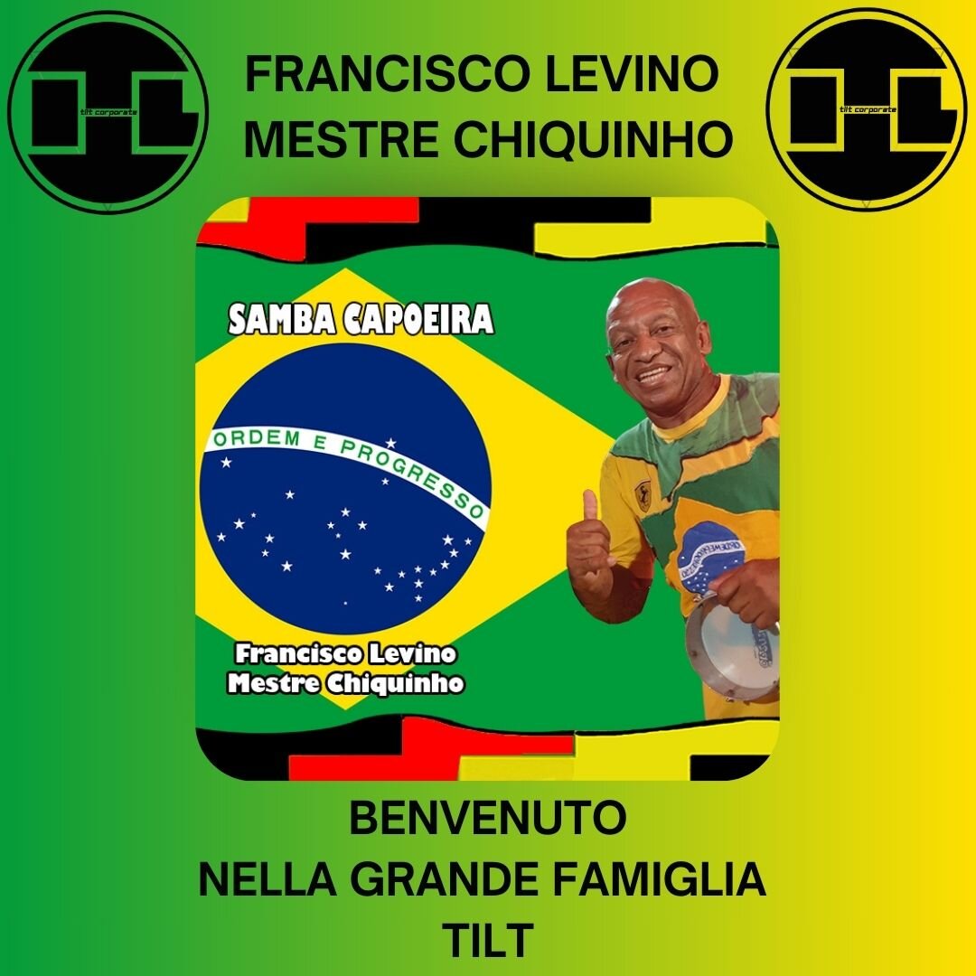 Benvenuto a FRANCISCO LEVINO MESTRE CHIQUINHO nella Grande Famiglia TILT!