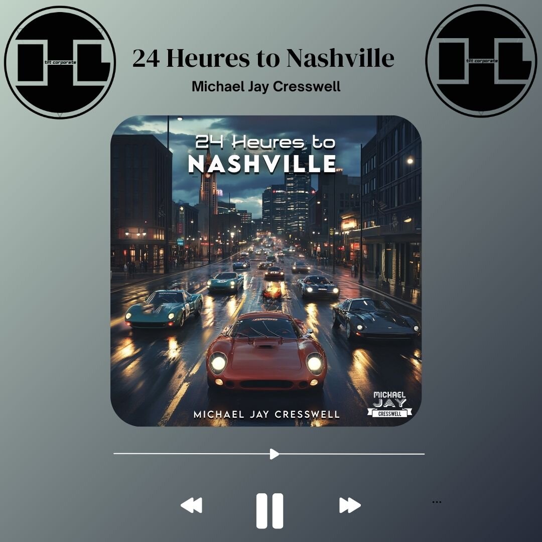 24 Heures to Nashville è il nuovo album del cantautore britannico Michael Jay Cresswell!