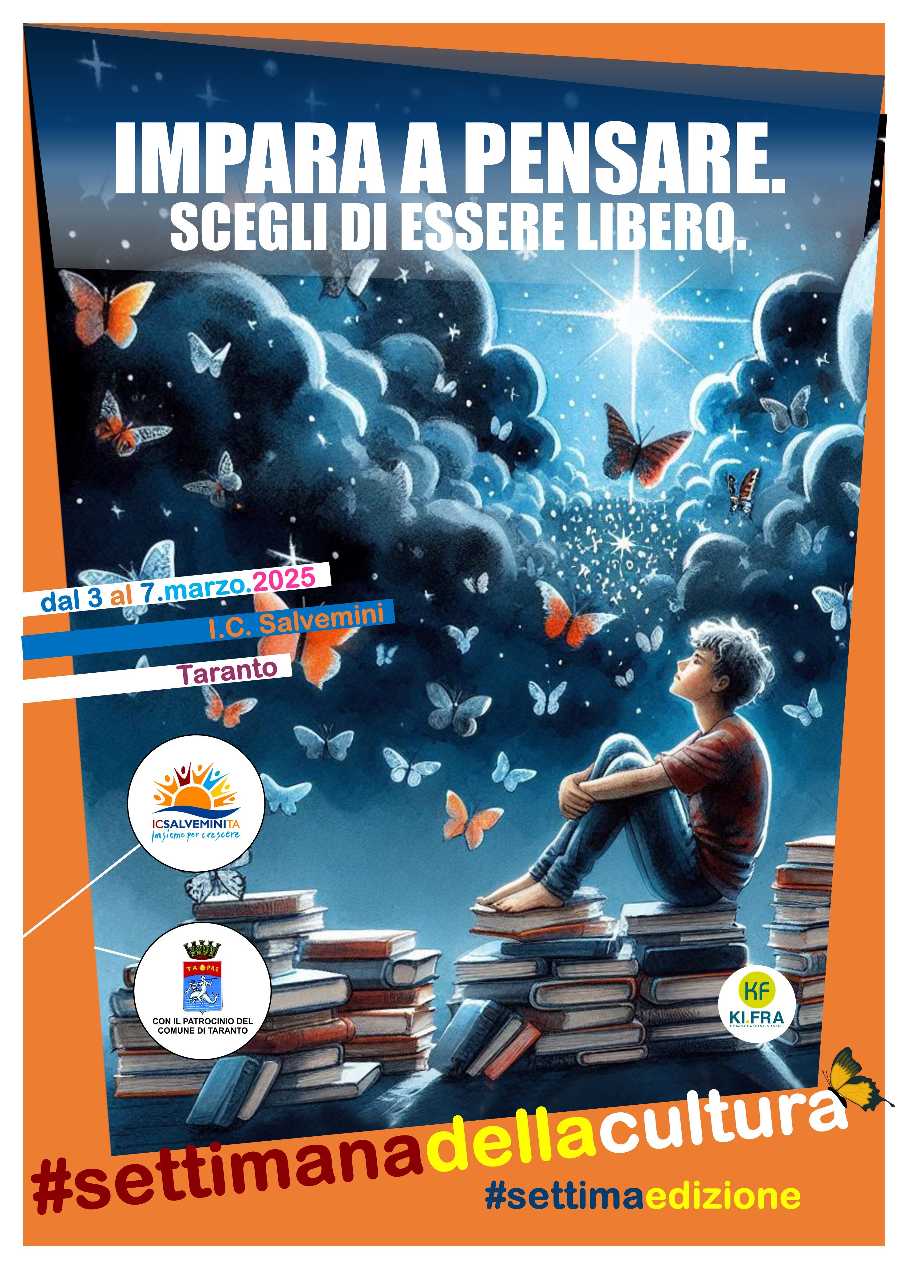 "Impara a pensare. Scegli di essere libero": dal 3 al 7 marzo la settima edizione della "Settimana della Cultura" dell'I.C. Salvemini di Taranto "Impara a pensare. Scegli di essere libero": dal 3 al 7 marzo la settima edizione della "Settimana della Cultura" dell'I.C. Salvemini di Taranto