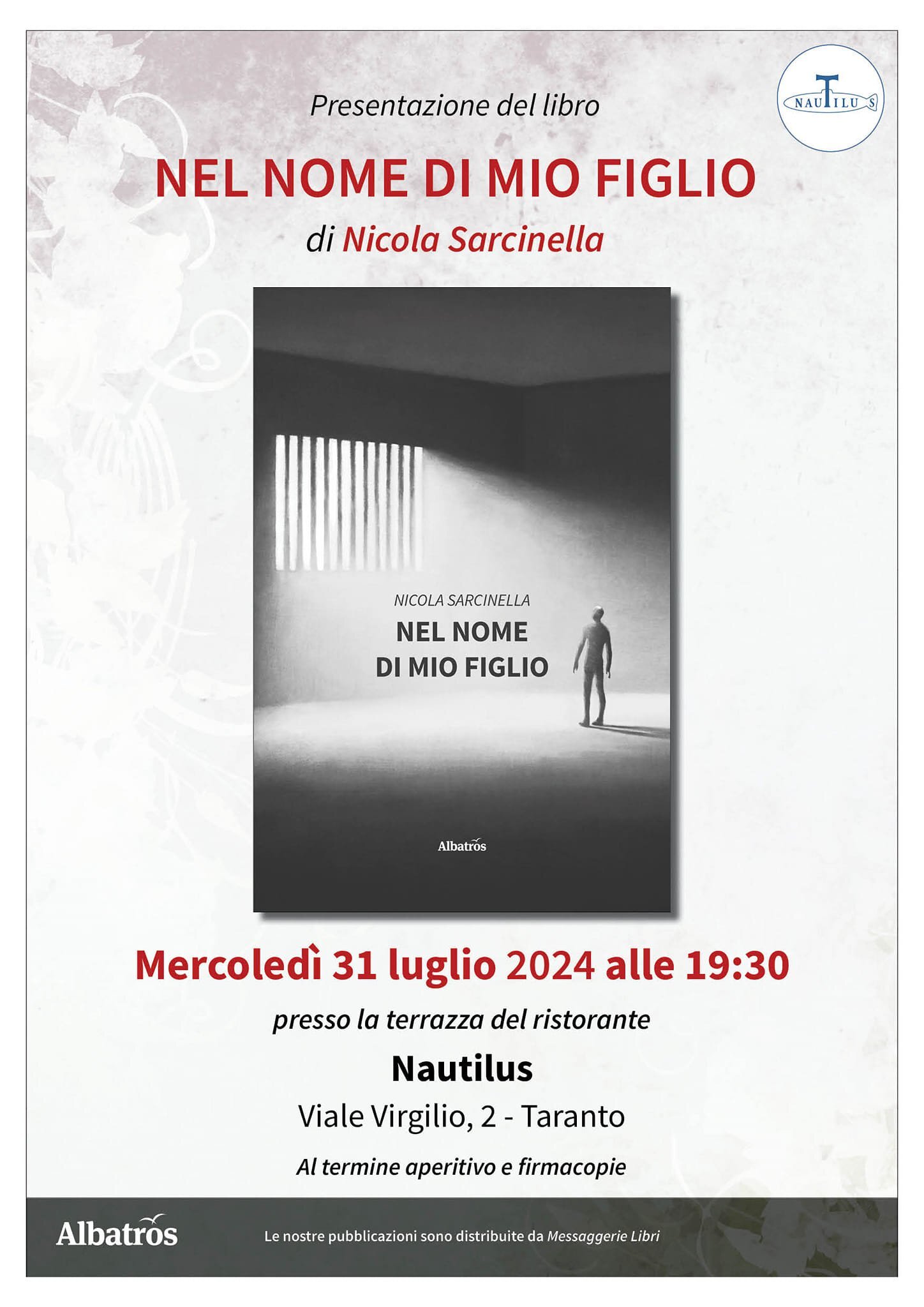 "Nel nome di mio figlio", mercoledì 31 luglio la prima presentazione del romanzo dell'avvocato Nicola Sarcinella "Nel nome di mio figlio", mercoledì 31 luglio la prima presentazione del romanzo dell'avvocato Nicola Sarcinella