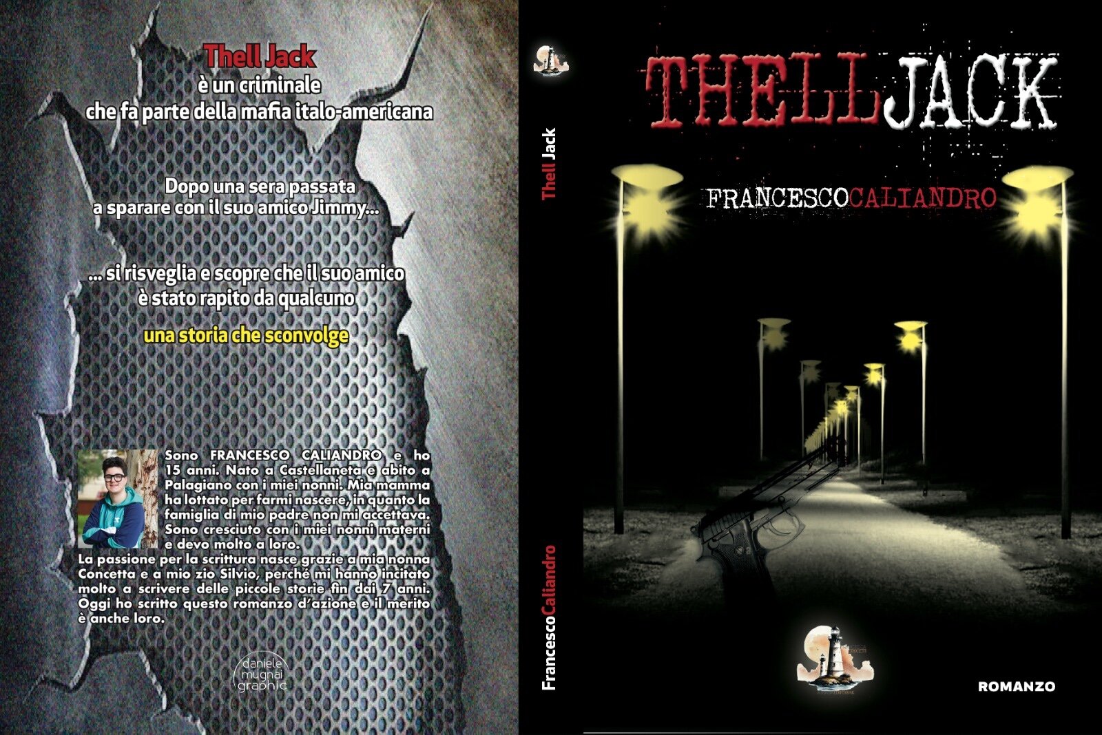 “Thell Jack” di Francesco Caliandro: un noir adolescenziale tra mafia, tradimenti e redenzione