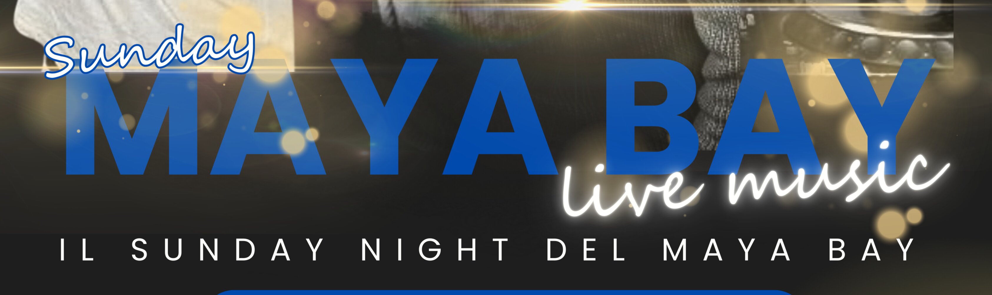 "Sunday Maya Bay live music", la grande musica suona la domenica sera al Maya Bay