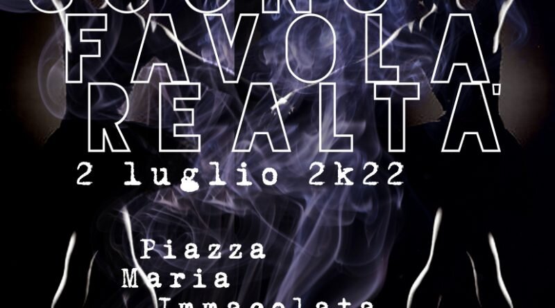 Il 2 luglio a Leporano “Sogno, favola e realtà”