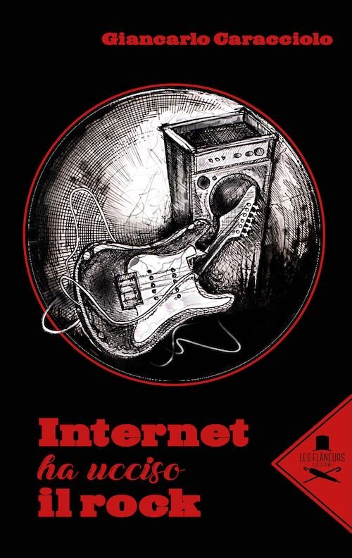 "Internet ha ucciso il rock", il primo libro del talentuoso scrittore tarantino Giancarlo Caracciolo