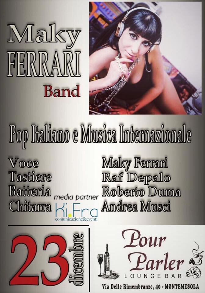 23 dicembre: Maky Ferrari Band al Pour Parler di Montemesola