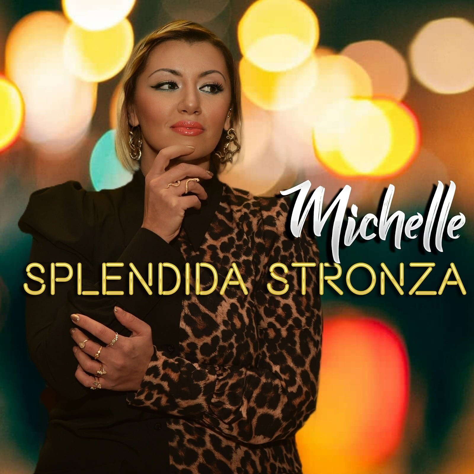 "Splendida stronza", il nuovo singolo di Michelle è già un successo "Splendida stronza", il nuovo singolo di Michelle è già un successo