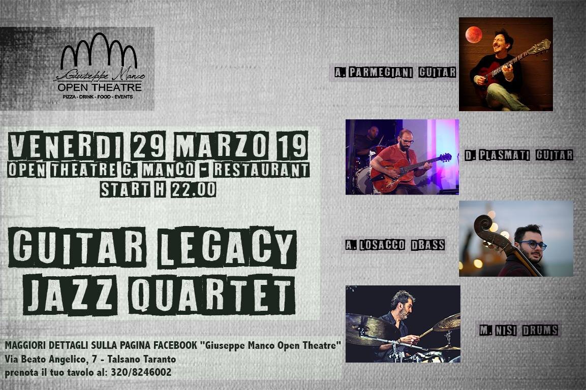 29 marzo: Guitar Legacy Jazz Quartet al Teatro Art Club Restaurant and Pizza 29 marzo: Guitar Legacy Jazz Quartet al Teatro Art Club Restaurant and Pizza