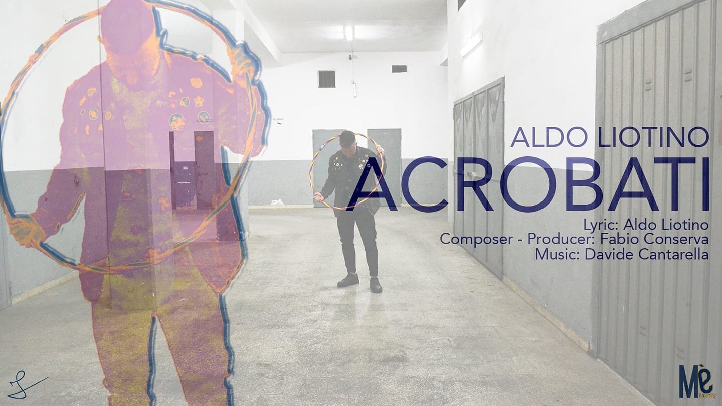 Il 18 febbraio esce "Acrobati", il nuovo attesissimo inedito di Aldo Liotino
