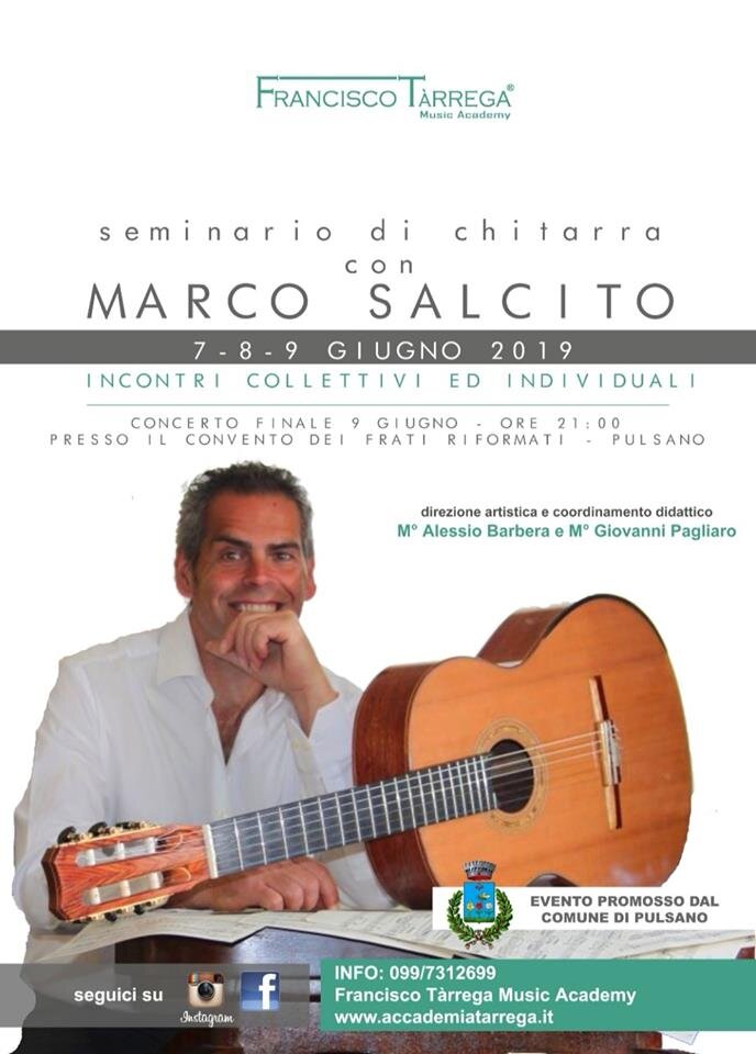 7-8-9 giugno: l'accademia Tàrrega organizza un seminario di chitarra con il Maestro Marco Salcito a Pulsano 7-8-9 giugno: l'accademia Tàrrega organizza un seminario di chitarra con il Maestro Marco Salcito a Pulsano