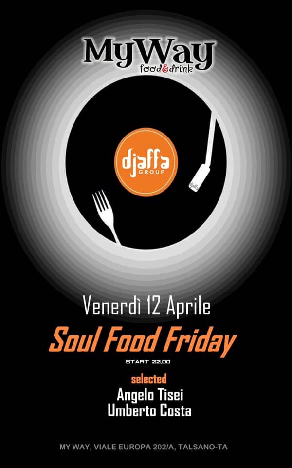 12 aprile: SOUL FOOD FRIDAY al My Way - Food&Drink