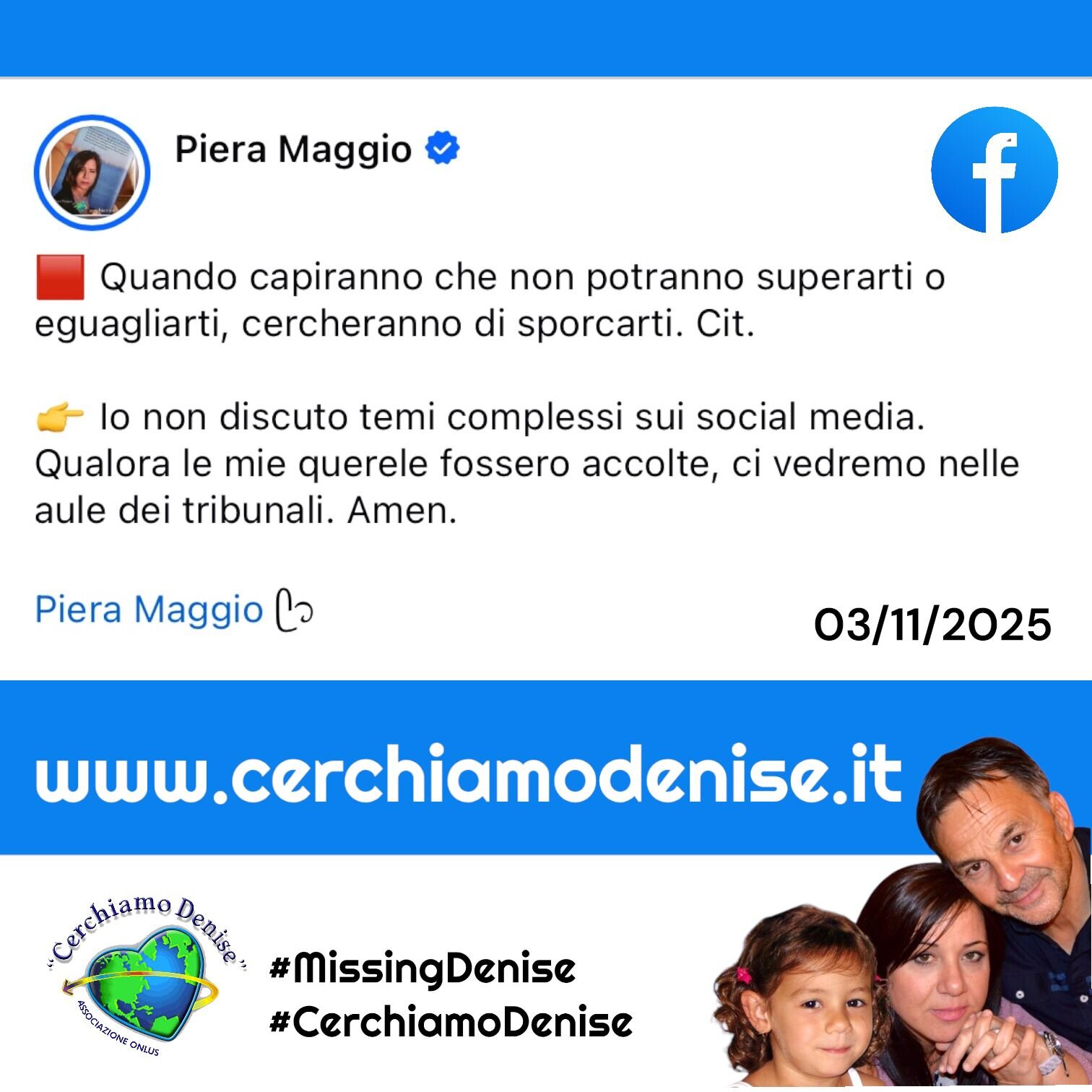 PIERA MAGGIO: "Ci vedremo nelle aule dei tribunali, qualora le mie querele fossero accolte" PIERA MAGGIO: "Ci vedremo nelle aule dei tribunali, qualora le mie querele fossero accolte"