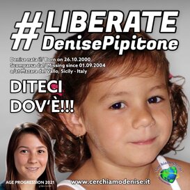 Liberate Denise A Missing Denise Nata il 26 ottobre 2000 - Scomparsa il 1 Settembre 2004 Sicilia, (TP) Italia