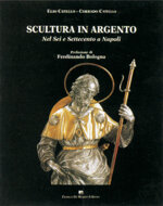 scultura-in-argento-nel-sei-e-settecento-a-napoli-elio-catello-corrado-catello