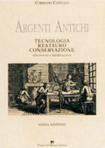 argenti-antichi-tecnologia-restauro-conservazione-rifacimenti-e-falsificazioni-corrado-catello