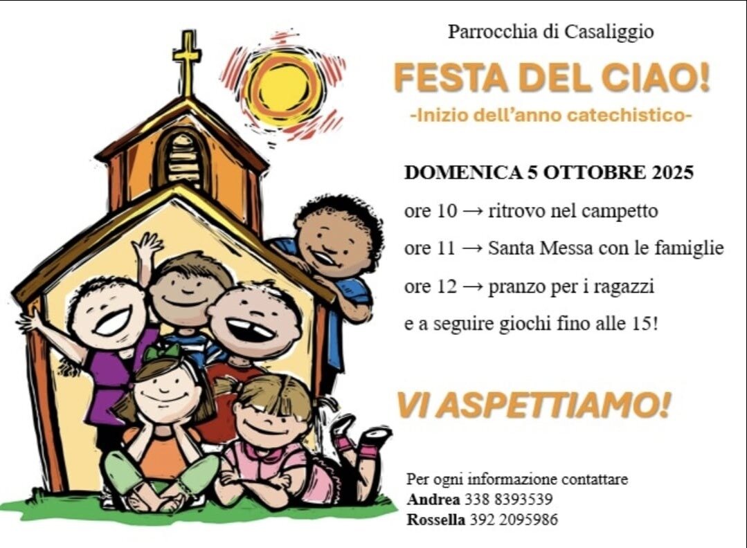 Festa del Ciao: inizio dell'anno catechistico Festa del Ciao: inizio dell'anno catechistico