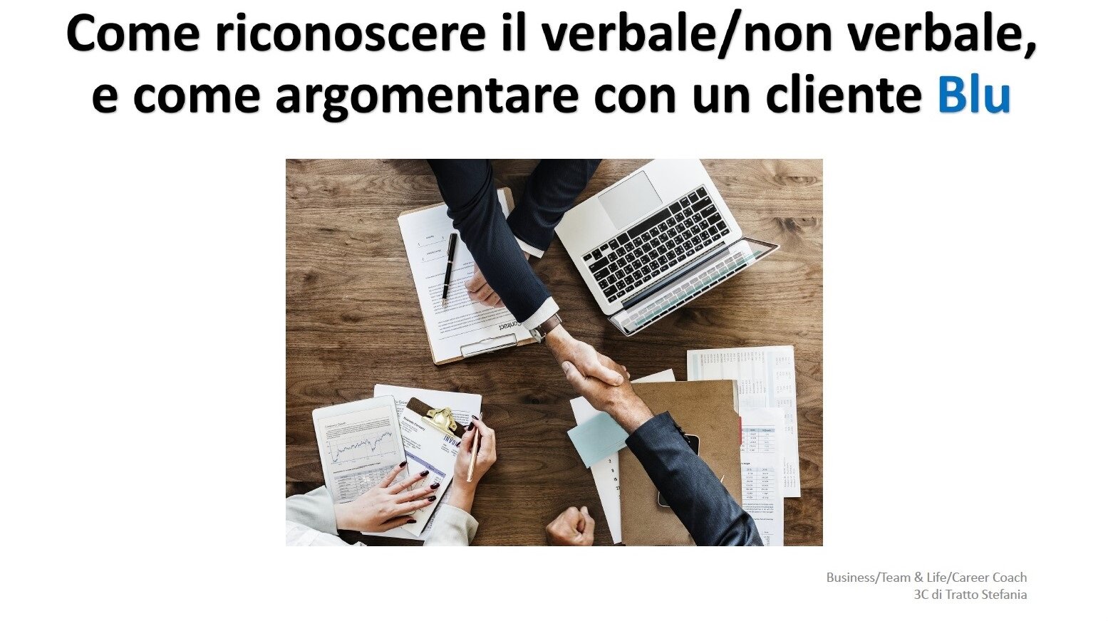 COME RICONOSCERE IL VERBALE E IL NON VERBALE DI UN CLIENTE BLU