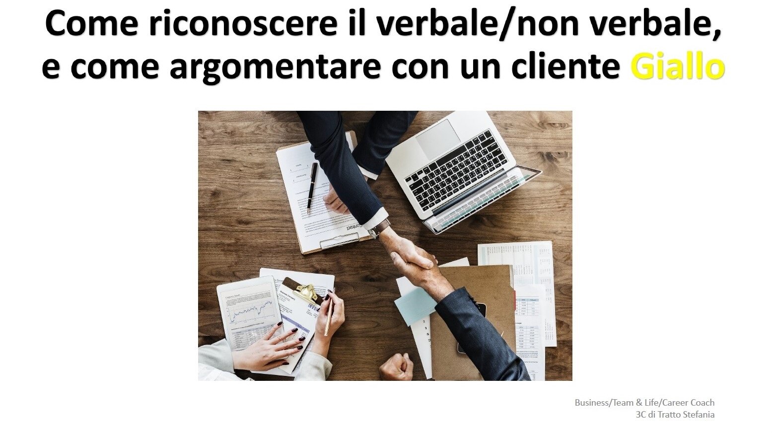 COME RICONOSCERE IL VERBALE E IL NON VERBALE DI UN CLIENTE GIALLO