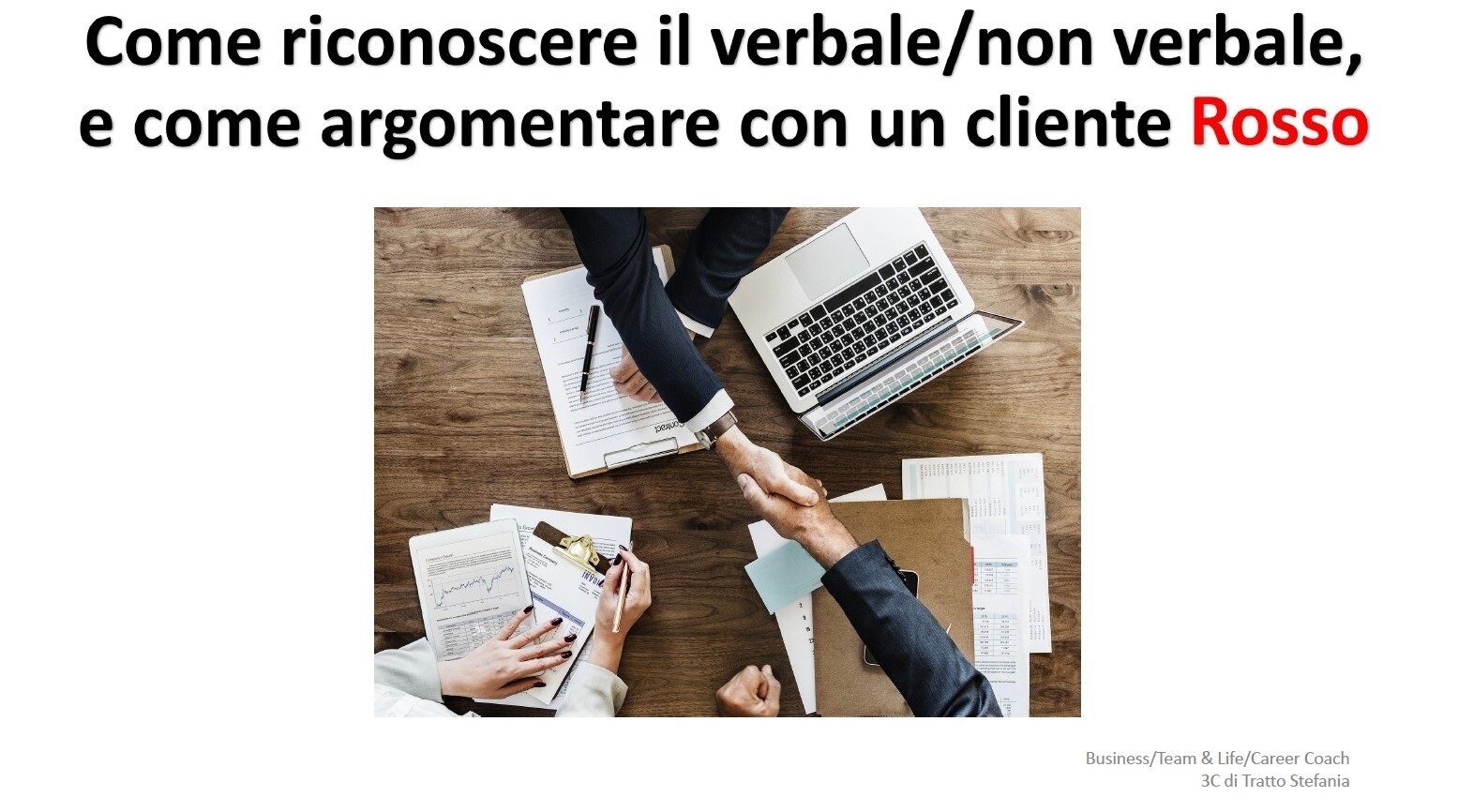 COME RICONOSCERE IL VERBALE E IL NON VERBALE DI UN CLIENTE ROSSO
