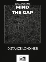 mind-the-gap-distanze-londinesi-luisa-multinu