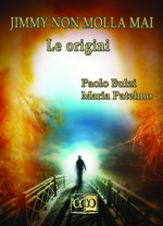 jimmy-non-molla-mai-le-origini-paolo-bulzi-maria-patelmo