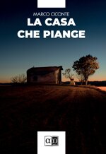 la-casa-che-piange-marco-ciconte