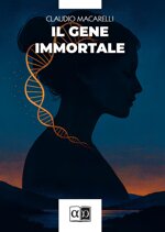 il-gene-immortale-claudio-macarelli