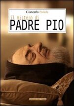 il-mistero-di-padre-pio-il-libro-della-settimana-in-regalo