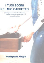 i-tuoi-sogni-nel-mio-cassetto