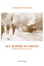 si-e-sempre-sui-monti-dramma-politico-in-tre-atti