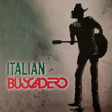 Italian Buscadero (Buscadero, 2020) Tiratura limitata, fuori commercio. Contiene Italian Buscadero (Buscadero, 2020) Tiratura limitata, fuori commercio. Contiene