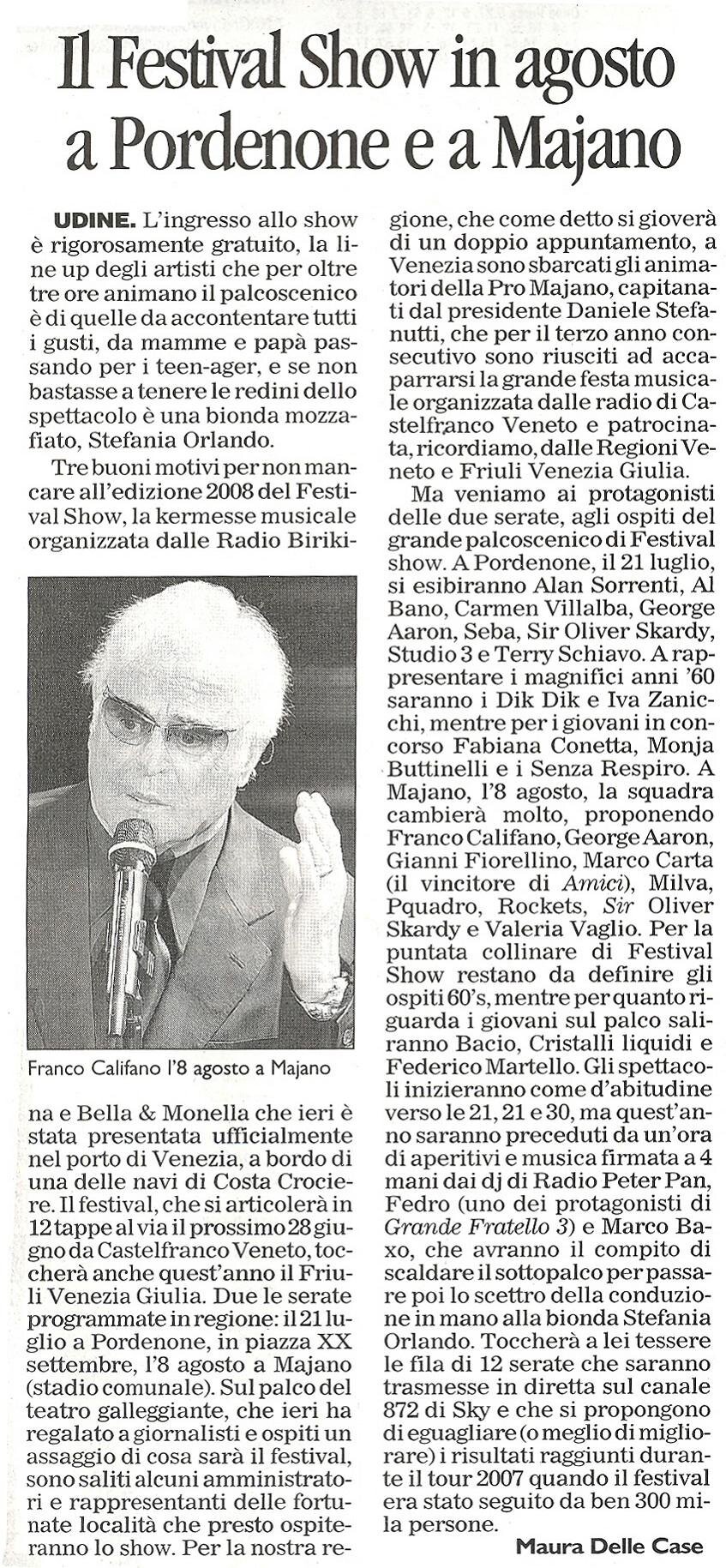 Il Festival Show in Agosto a Pordenone e Majano Il Festival Show in Agosto a Pordenone e Majano