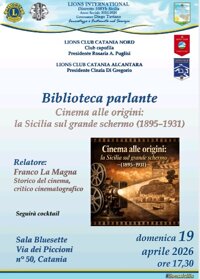 Biblioteca Parlante - Cinema alle origini : La Sicilia sul grande schermo (1895-1931), ore 17,30 - Studio Asero, Via dei Piccioni 50 - Catania