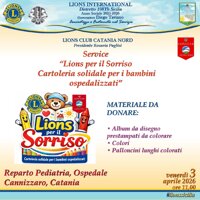 Service “Lions per il Sorriso”, per regalare un Sorriso ai bambini ricoverati presso il reparto di Pediatria dell’Ospedale Cannizzaro di Catania, ore 11,00