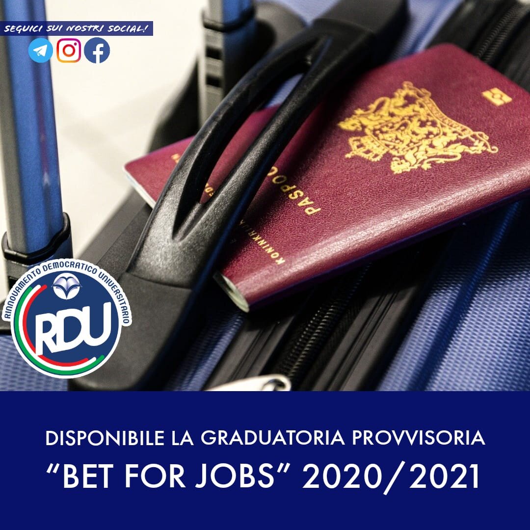 GRADUATORIE PROVVISORIE RELATIVE AL BANDO "BET FOR JOBS" PER L'A.A. 2020/2021.