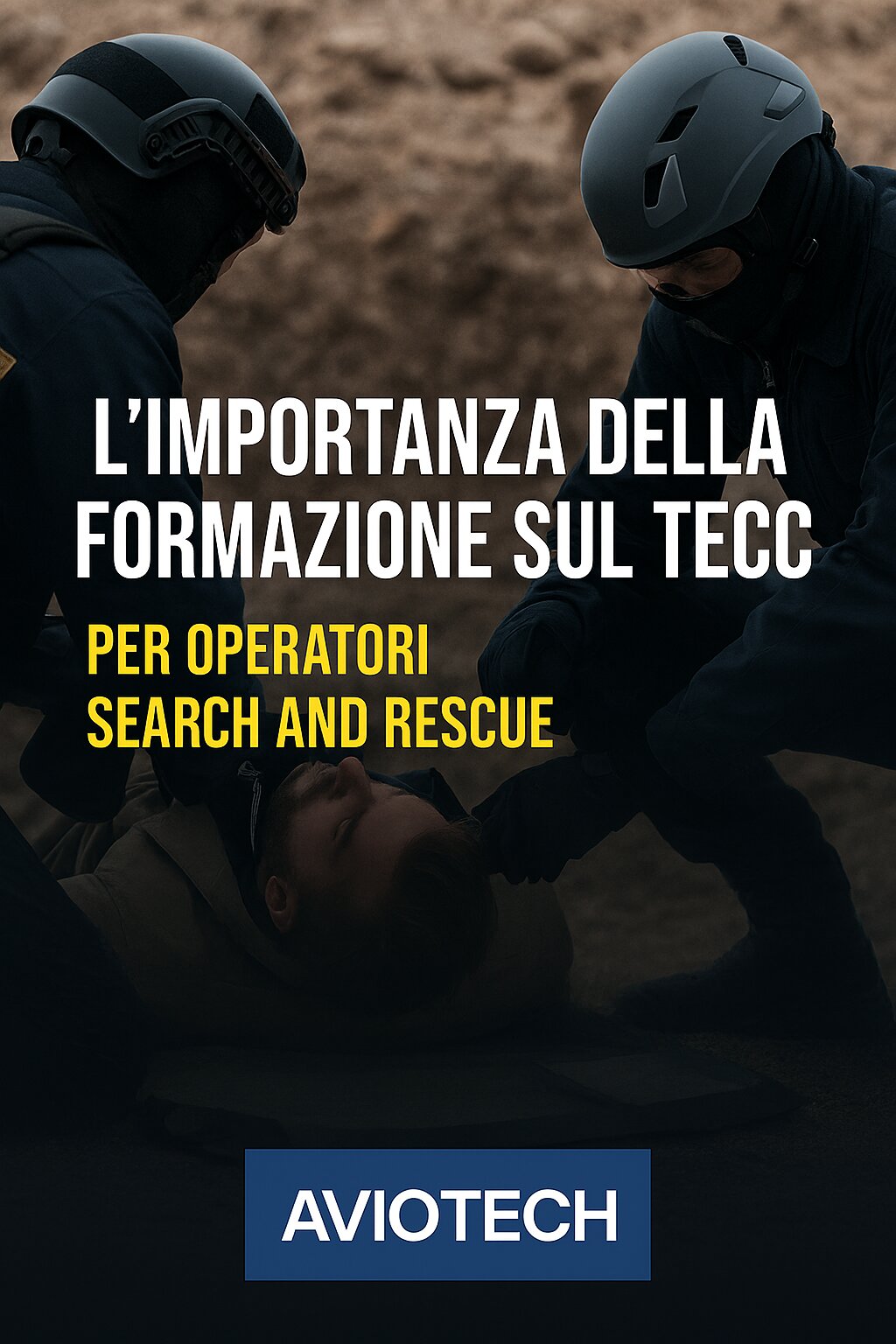 L&rsquo;importanza della formazione sul TECC per operatori Search and Rescue