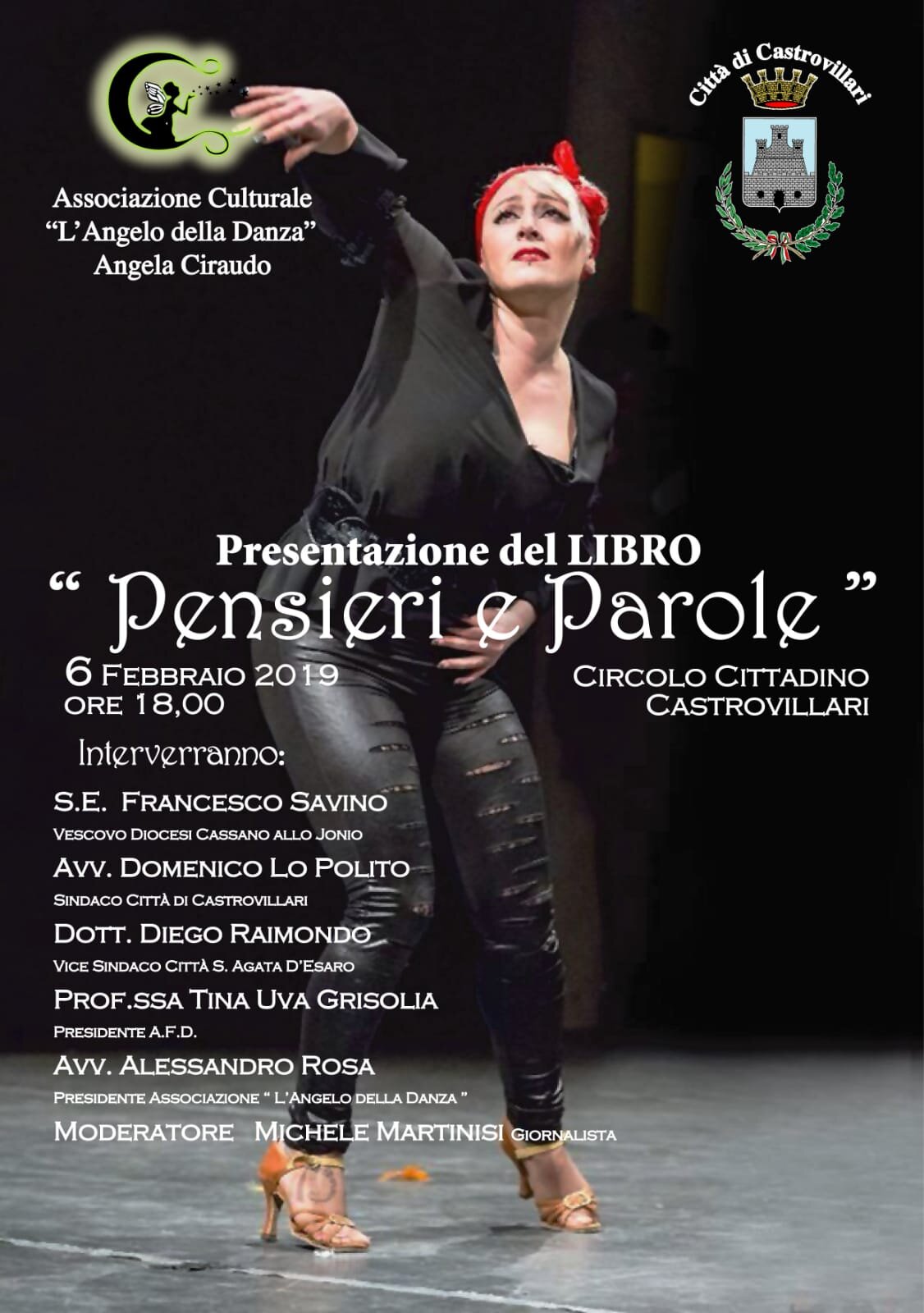 “CASTROVILLARI/LIBRI. IL 6 FEBBRAIO LA PRESENTAZIONE DI #PENSIERI E PAROLE# AL CIRCOLO CITTADINO CON IL PATROCINIO DEL COMUNE E PER MANO DELL’ASSOCIAZIONE “L’ANGELO DELLA DANZA- ANGELA CERAUDO” ” “CASTROVILLARI/LIBRI. IL 6 FEBBRAIO LA PRESENTAZIONE DI #PENSIERI E PAROLE# AL CIRCOLO CITTADINO CON IL PATROCINIO DEL COMUNE E PER MANO DELL’ASSOCIAZIONE “L’ANGELO DELLA DANZA- ANGELA CERAUDO” ”