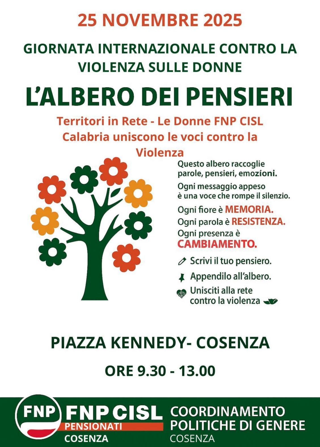 Coordinamento Politiche di Genere FNP CISL: a Cosenza in piazza Kennedy il 25 novembre, Giornata internazionale per l’eliminazione della violenza contro le donne. Coordinamento Politiche di Genere FNP CISL: a Cosenza in piazza Kennedy il 25 novembre, Giornata internazionale per l’eliminazione della violenza contro le donne.