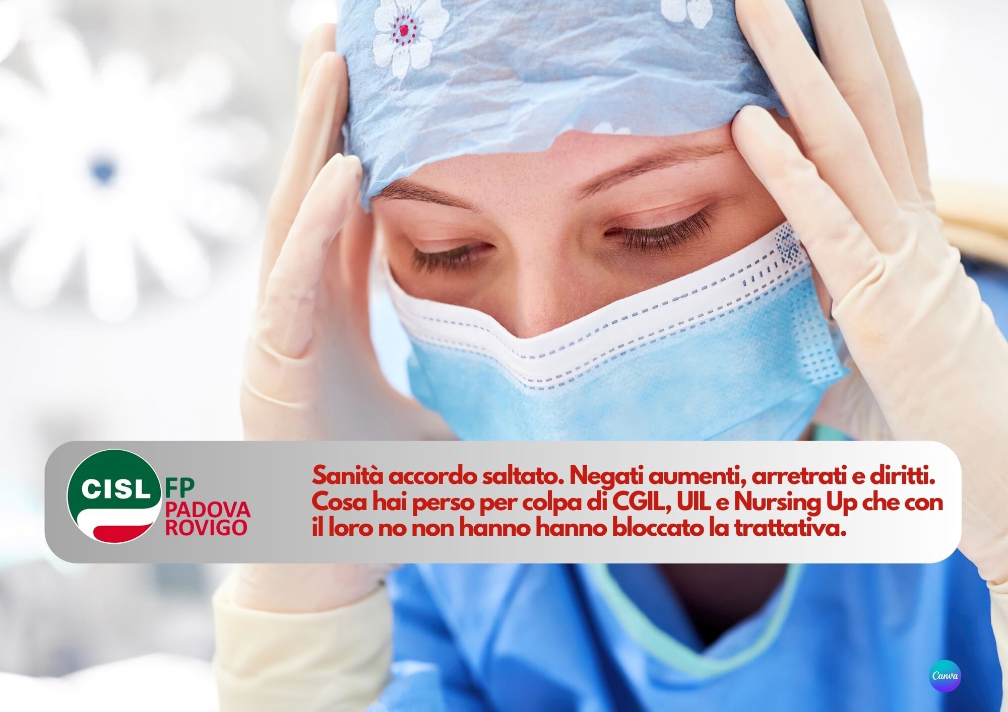 CISL FP Padova Rovigo. Sanità accordo saltato. Ecco cosa hai perso per colpa di CGIL, UIL e Nursing Up